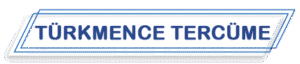 Türkmence Tercüme